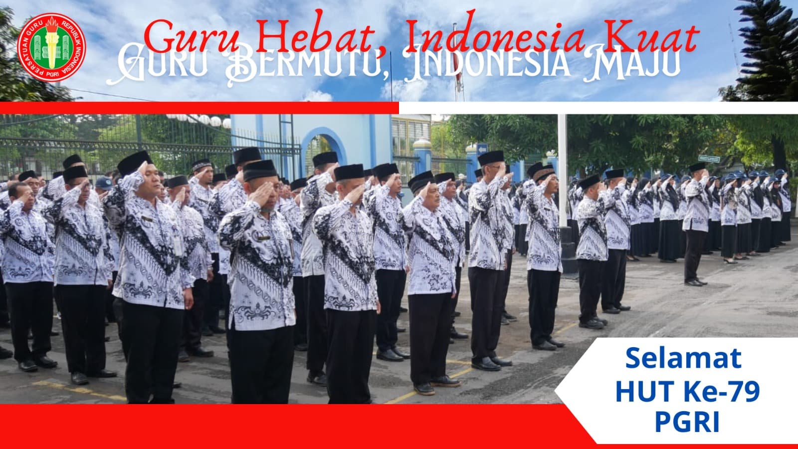 Selamat Hari Guru Nasional dan HUT PGRI
